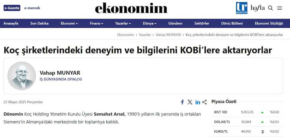 Vahap Munyar'ın Ekonomim Gazete'sindeki "Koç şirketlerindeki deneyim ve bilgilerini KOBİ’lere aktarıyorlar" başlıklı yazısı