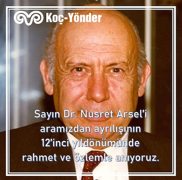 Dr. Nusret Arsel’i Rahmetle Anıyoruz