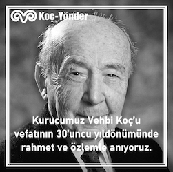 Kurucumuz Vehbi Koç’u Rahmet ve Özlemle Anıyoruz