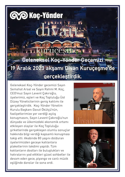 Geleneksel Koç-Yönder Gecemizi 19 Aralık 2023 akşamı Divan Kuruçeşme’de gerçekleştirdik.