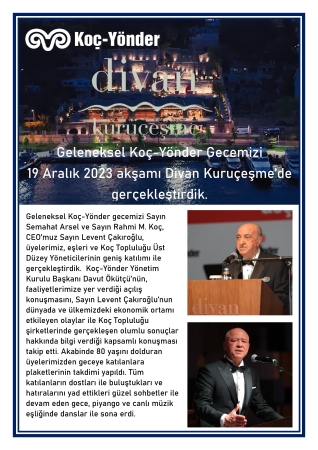 Geleneksel Koç-Yönder Gecemizi 19 Aralık 2023 akşamı Divan Kuruçeşme’de gerçekleştirdik.