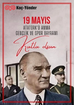 19 Mayıs Atatürk'ü Anma,Gençlik ve Spor Bayramı