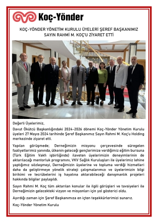 Koç-Yönder Yönetim Kurulu Üyeleri Şeref Başkanımız Sayın Rahmi M. Koç’u Ziyaret Etti